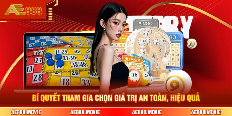 Bí quyết tham gia chọn giá trị an toàn, hiệu quả